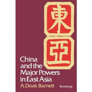 China and the Major Powers in East Asia