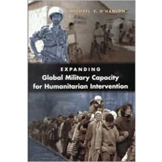 Expanding Global Military Capacity for Humanitarian Intervention