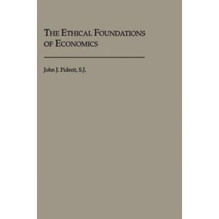 The Ethical Foundations of Economics