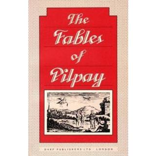 Instructive and Entertaining Fables of Pilpay, an Ancient Indian Philosopher