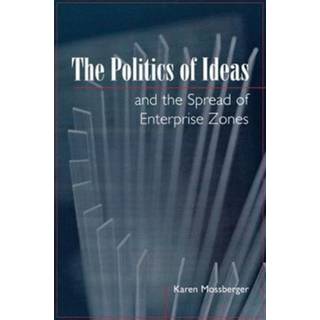 The Politics of Ideas and the Spread of Enterprise Zones