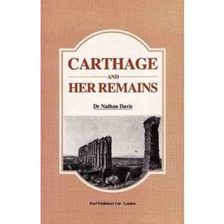 Carthage and Her Remains
