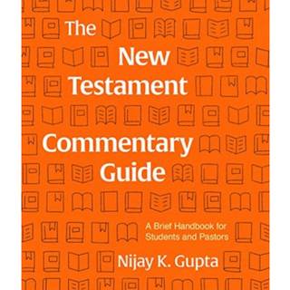 The New Testament Commentary Guide