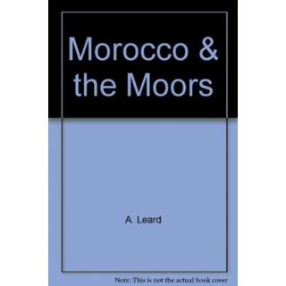 Morocco and the Moors
