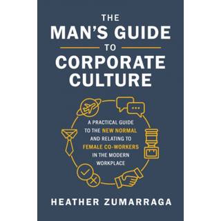 The Man's Guide to Corporate Culture