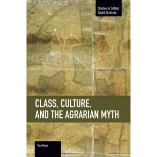 Class, Culture, And The Agrarian Myth