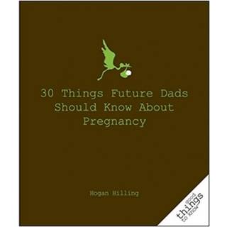 30 Things Future Dads Should Know About P...