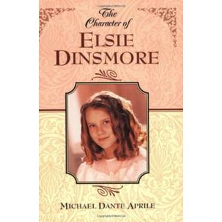 The Character of Elsie Dinsmore