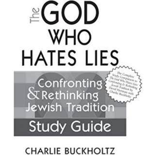 The God Who Hates Lies (Study Guide)