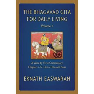 The Bhagavad Gita for Daily Living, Volume 2