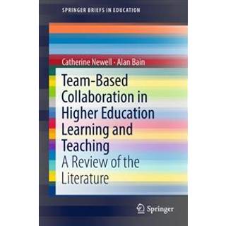 Team-Based Collaboration in Higher Education Learning and Teaching