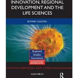 Innovation, Regional Development and the Life Sciences