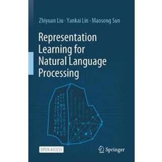 Representation Learning for Natural Language Processing