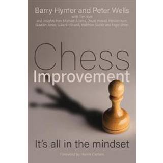 Chess Improvement - It’s All In The Mindset