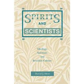Spirits and Scientists