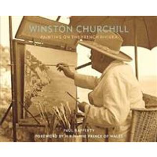 Winston Churchill: Painting on the French Riviera