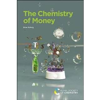The Chemistry of Money
