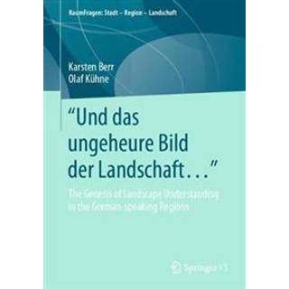 "Und das ungeheure Bild der Landschaft…“