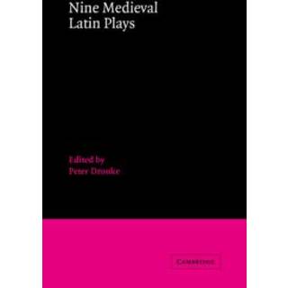 Nine Medieval Latin Plays