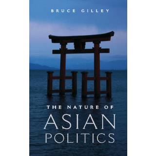 The Nature of Asian Politics