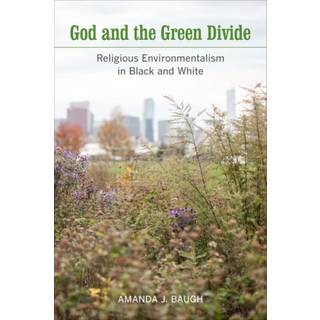 God and the Green Divide