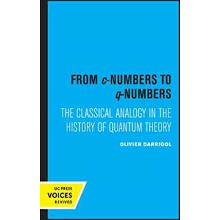 From c-Numbers to q-Numbers