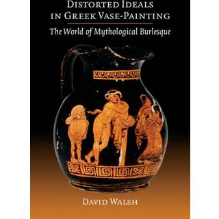 Distorted Ideals in Greek Vase-Painting