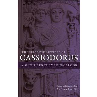 The Selected Letters of Cassiodorus