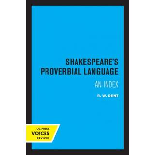 Shakespeare's Proverbial Language