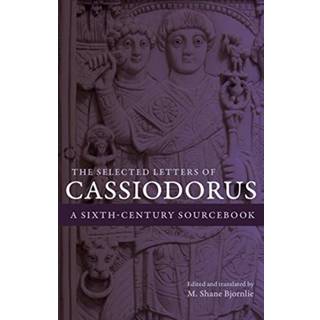 The Selected Letters of Cassiodorus