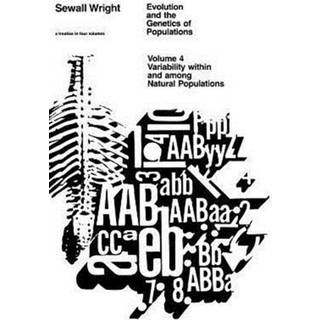 Evolution and the Genetics of Populations, Volume 4