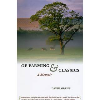 Of Farming and Classics