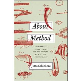 About Method – Experimenters, Snake Venom, and the History of Writing Scientifically