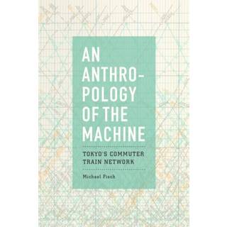 An Anthropology of the Machine