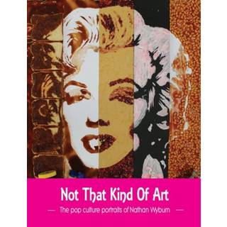 Not That Kind of Art