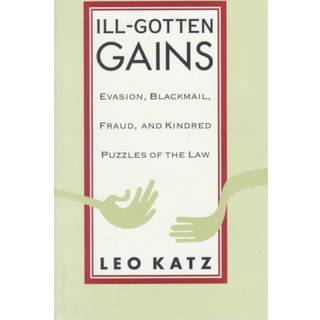 Ill-Gotten Gains