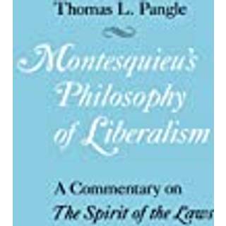 Montesquieu's Philosophy of Liberalism