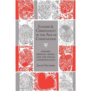 Judaism and Christianity in the Age of Constantine