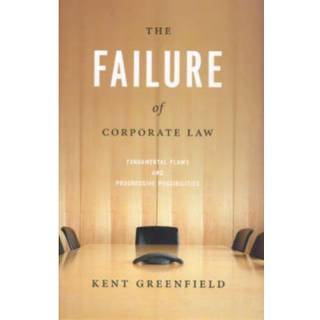 The Failure of Corporate Law