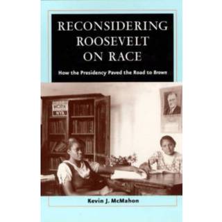 Reconsidering Roosevelt on Race