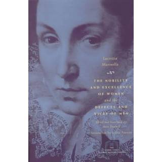 The Nobility and Excellence of Women and the Defects and Vices of Men