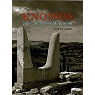 Knossos and the Prophets of Modernism