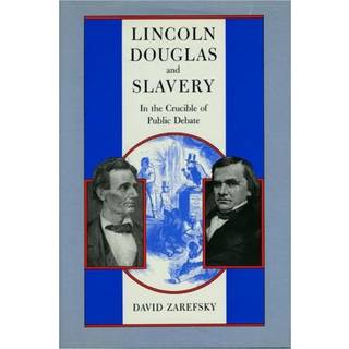 Lincoln, Douglas, and Slavery