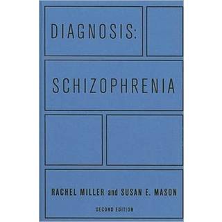 Diagnosis: Schizophrenia