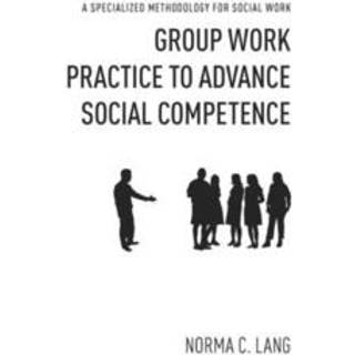 Group Work Practice to Advance Social Competence