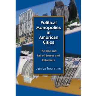 Political Monopolies in American Cities