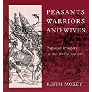 Peasants, Warriors, and Wives