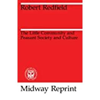The Little Community and Peasant Society and Culture