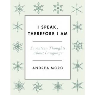 I Speak, Therefore I Am