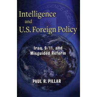 Intelligence and U.S. Foreign Policy